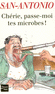 CH�RIE, PASSE-MOI TES MICROBES !