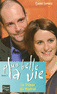 PLUS BELLE LA VIE
