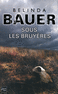 SOUS LES BRUY�RES