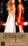 LES D�BUTS DE GOSSIP GIRL Nous �tions faits pour nous entendre