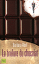 LA BR�LURE DU CHOCOLAT