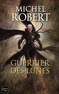L'AGENT DES OMBRES - T6 Guerrier des Lunes<BR>