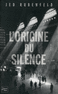 L'ORIGINE DU SILENCE
