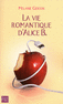 LA VIE ROMANTIQUE D'ALICE B.