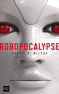 ROBOPOCALYPSE