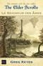 THE ELDER SCROLLS T2 Le Seigneur des �mes