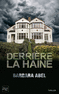 DERRI�RE LA HAINE