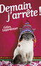 DEMAIN J'ARR�TE !
