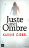 JUSTE UNE OMBRE