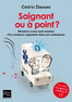 SAIGNANT OU � POINT ? Histoires crues mais tendres d'un m�decin  urgentiste dans son ambulance