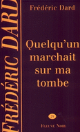 QUELQU'UN MARCHAIT SUR MA TOMBE
