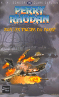 SUR LES TRACES DU PASS� - PERRY RHODAN