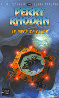 LE PI�GE DE GLACE - PERRY RHODAN