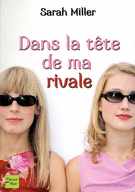 DANS LA T�TE DE MA RIVALE