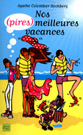 NOS (PIRES) MEILLEURES VACANCES