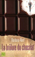 LA BR�LURE DU CHOCOLAT