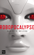 ROBOPOCALYPSE