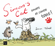 SIMON'S CAT ENVERS ET CONTRE TOUS !