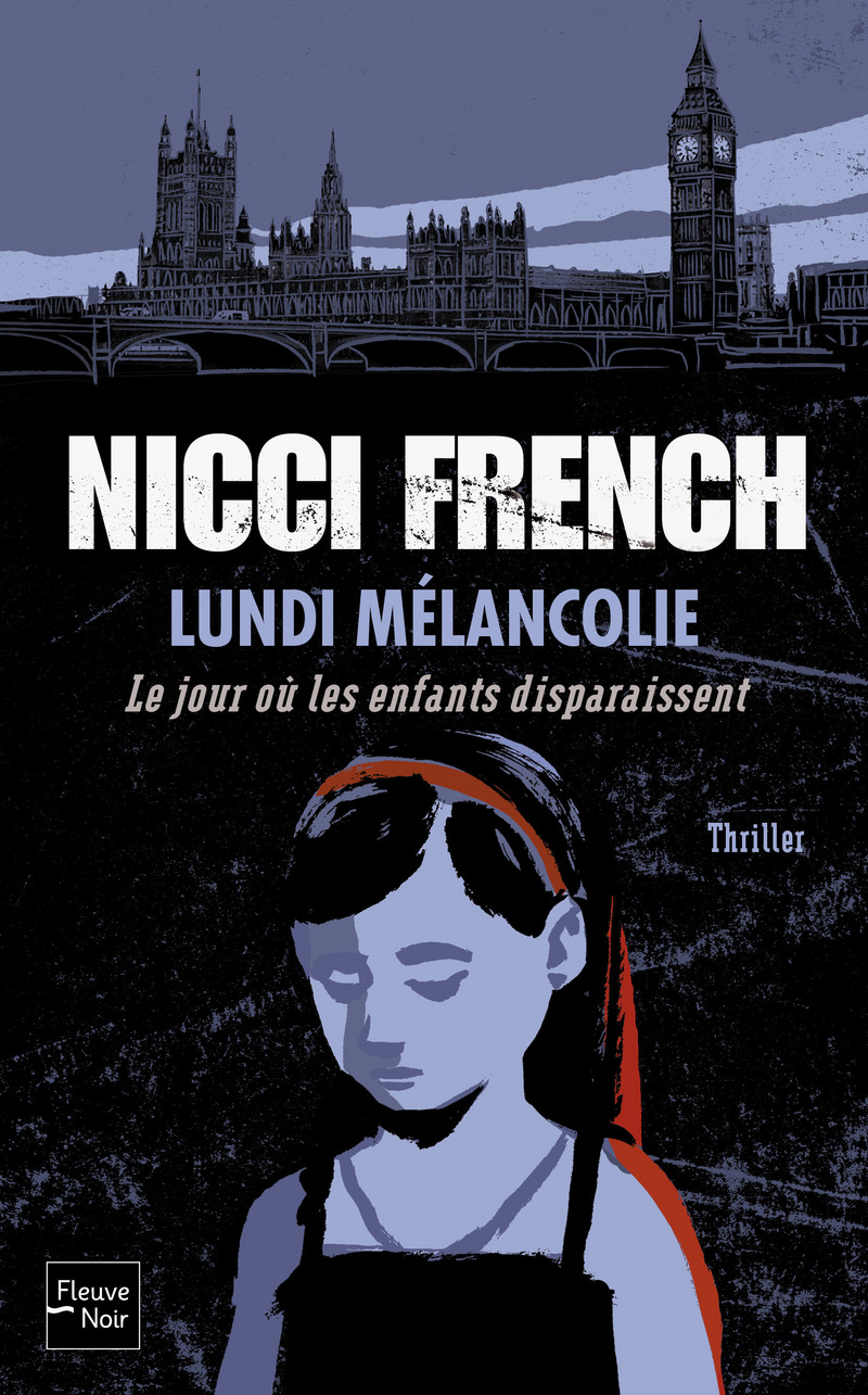 LUNDI MÉLANCOLIE - Nicci FRENCH