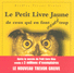 Le petit livre jaune