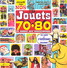 Nos jouets 70-80