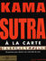 Kama Sutra � la carte