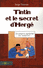 Tintin et le secret d'Herg� NE