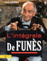 Louis de Fun�s, l'int�grale