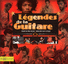 L�gendes de la guitare