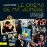 Le Cin�ma de ma jeunesse