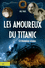 Les Amoureux du Titanic