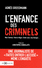 L'enfance des criminels