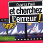 Ouvrez l'oeil et cherchez l'erreur tome 2 !