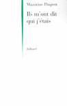 ILS M'ONT DIT QUI J'�TAIS