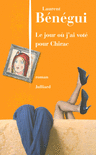 LE JOUR OU J'AI VOT� POUR CHIRAC