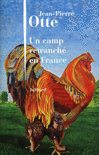 UN CAMP RETRANCH� EN FRANCE