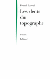 LES DENTS DU TOPOGRAPHE