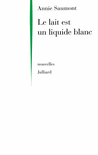 LE LAIT EST UN LIQUIDE BLANC