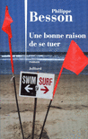 UNE BONNE RAISON DE SE TUER