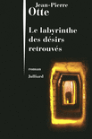 LE LABYRINTHE DES D�SIRS RETROUV�S