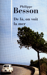 DE L�, ON VOIT LA MER