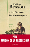 « ARRÊTE AVEC TES MENSONGES » - PRIX MAISON DE LA PRESSE 2017 « ARRÊTE AVEC TES MENSONGES » - PRIX MAISON DE LA PRESSE 2017