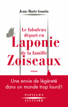 LE FABULEUX DÉPART EN LAPONIE DE LA FAMILLE ZOISEAUX LE FABULEUX DÉPART EN LAPONIE DE LA FAMILLE ZOISEAUX