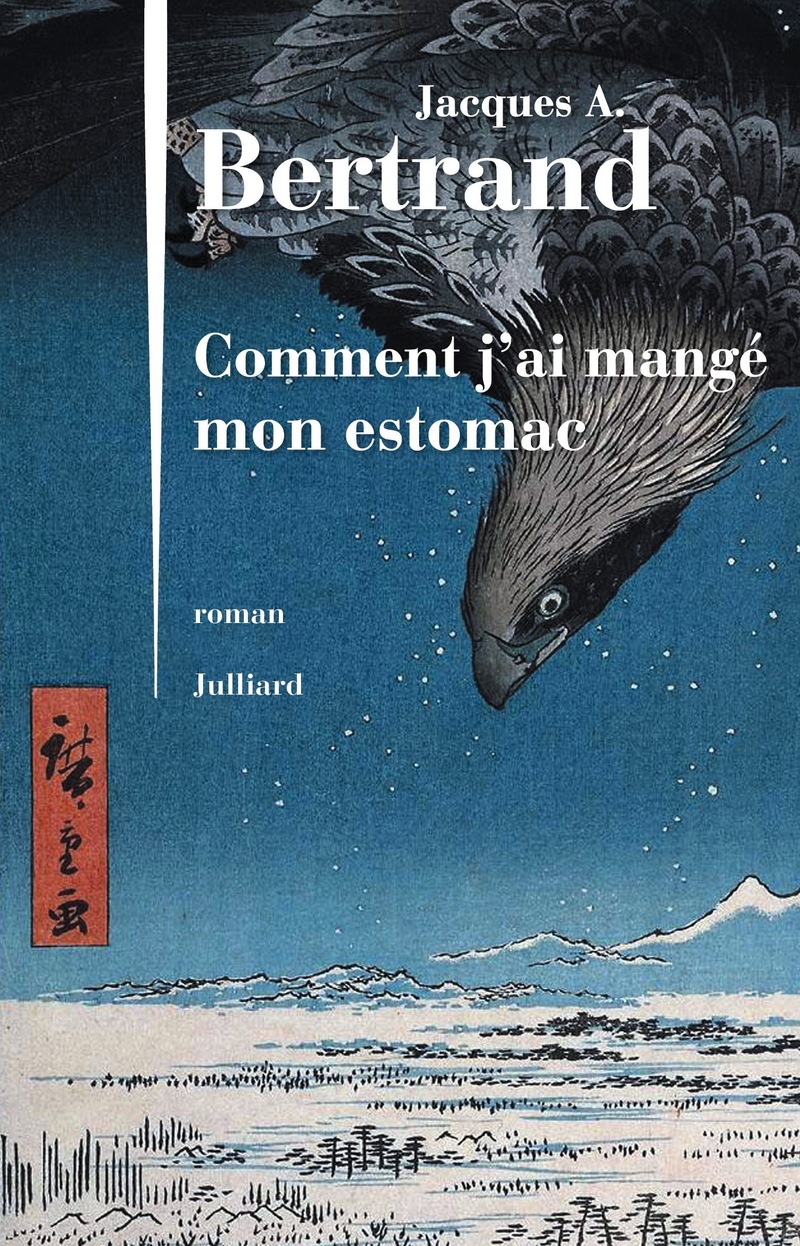 Jacques A. Bertrand, Comment j'ai mangé mon estomac dans Roman des étudiants 2014