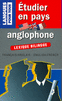 ETUDIER EN PAYS ANGLOPHONE