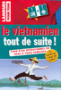COFFRET LE VIETNAMIEN TOUT DE SUITE ! (LIVRE + 1 CD)
