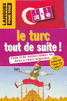 COFFRET LE TURC TOUT DE SUITE ! 1 CD