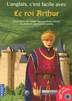 LE ROI ARTHUR  (+1CD) (FILM�) Monolingue jeunesse niveau 3