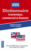 DICTIONNAIRE �CONOMIQUE, COMMERCIAL & FINANCIER - ANGLAIS /FRAN�AIS
