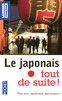 LE JAPONAIS TOUT DE SUITE !
